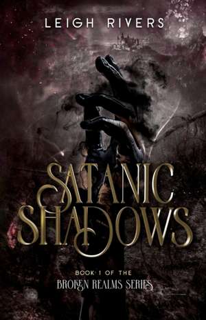 Satanic Shadows de Leigh Rivers