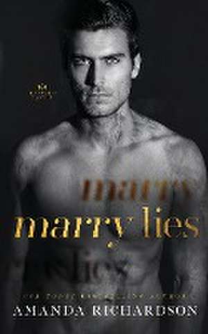 Marry Lies de Amanda Richardson