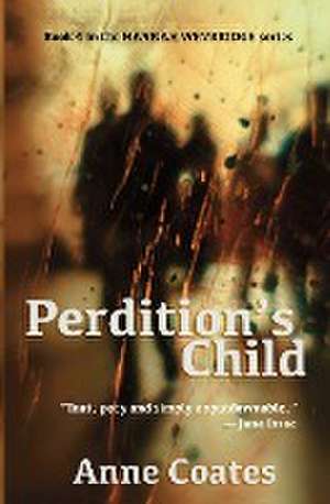 Perdition's Child de Anne Coates