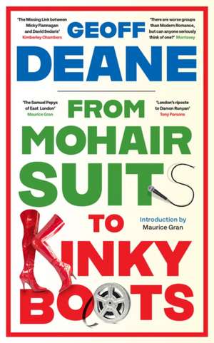 From Mohair Suits to Kinky Boots de Geoff Deane