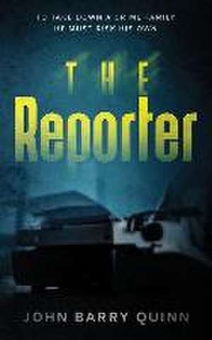 The Reporter de John Barry Quinn