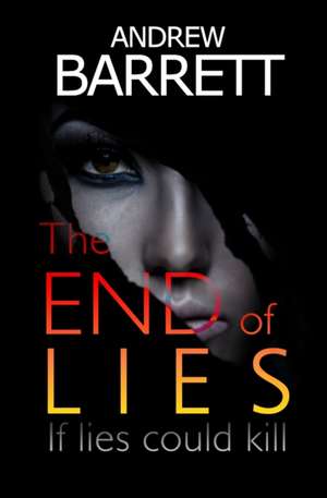 The End of Lies de Barrett