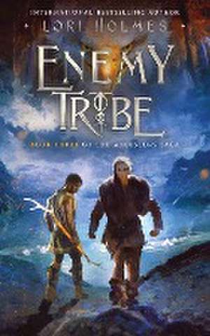 Enemy Tribe de Lori Holmes