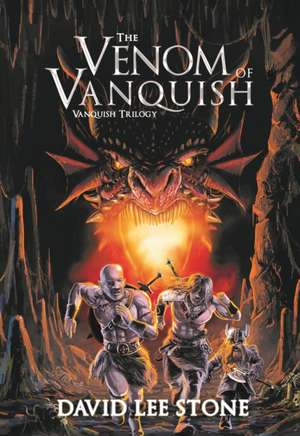 Venom of Vanquish de David Lee Stone