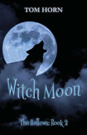 Witch Moon de Tom Horn