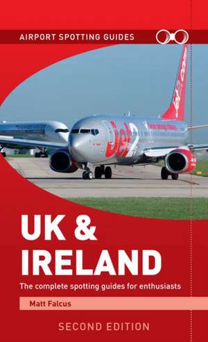 Airport Spotting Guides UK & Ireland de Matt Falcus