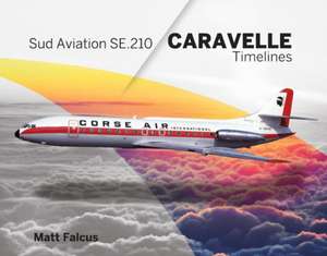 Sud Aviation Caravelle Timelines de Matt Falcus