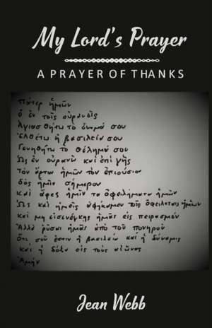 Webb, J: MY LORDS PRAYER