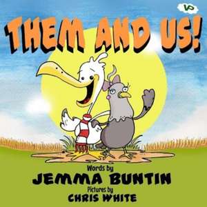 Buntin, J: Them and Us!