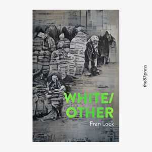 WHITE/OTHER de Fran Lock