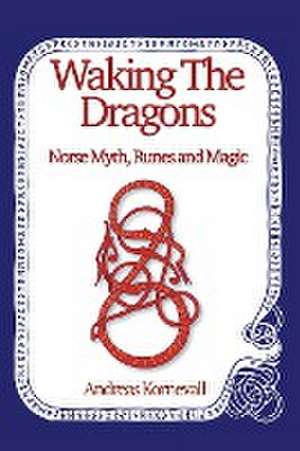 Waking The Dragons de Andreas Kornevall