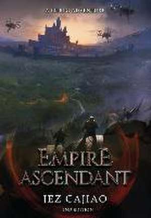 Empire Ascendant de Jez Cajiao