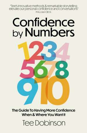 Confidence by Numbers de Tee Dobinson