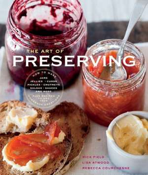 The Art of Preserving de LISA ATWOOD