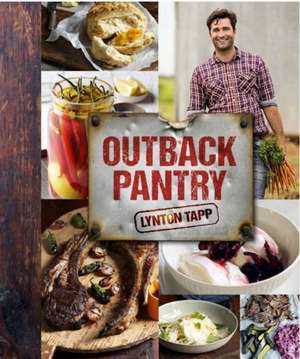 Outback Pantry de Lynton Tapp