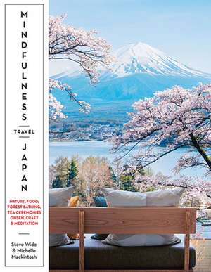 Mindfulness Travel Japan de Michelle Mackintosh