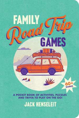 Family Road Trip Games de Jack Henseleit