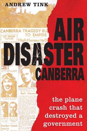 Air Disaster Canberra de Andrew Tink