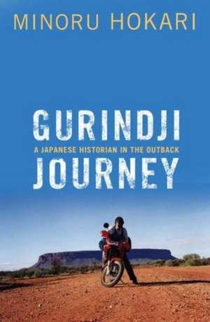 Gurindji Journey de Minoru Hokari