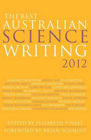 The Best Australian Science Writing 2012 de Brian Schmidt