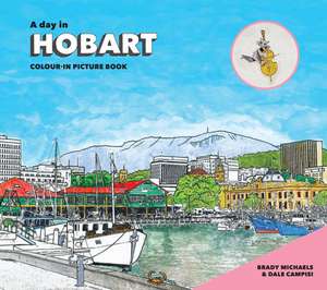 A Day in Hobart de Brady Michaels