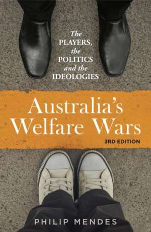 Australia's Welfare Wars de Philip Mendes