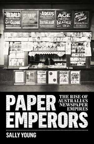 Paper Emperors de Sally Young