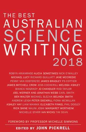 The Best Australian Science Writing 2018 de John Pickrell