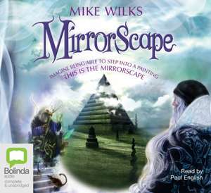 Mirrorscape de Mike Wilks