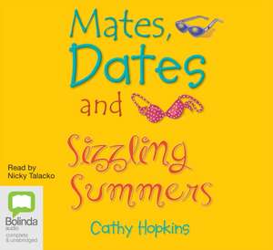 Hopkins, C: Mates, Dates and Sizzling Summers