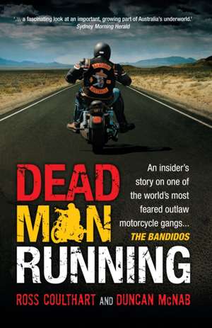 Dead Man Running de Ross Coulthart and Duncan McNab