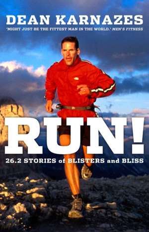 Run! de Dean Karnazes