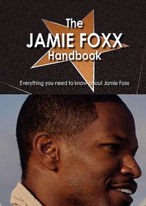 JAMIE FOXX HANDBK - EVERYTHING