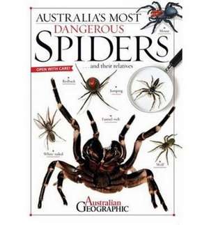 Australia's Most Dangerous Spiders de Australian Geographic