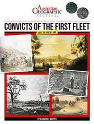 Aust Geographic History Convicts Of The First Fleet de Australian Geographic