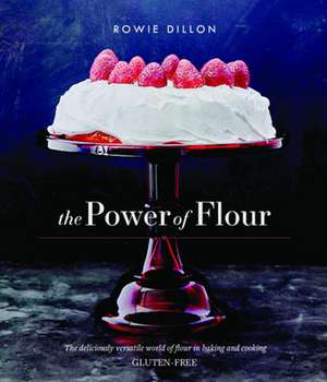 The Power of Flour de Rowie Dillon