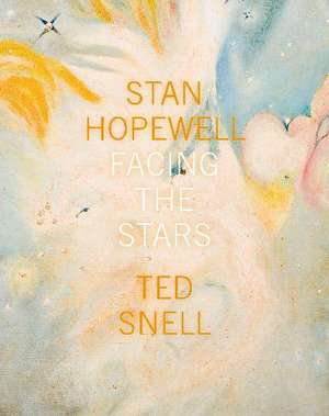 Stan Hopewell: Facing the Stars de Ted Snell