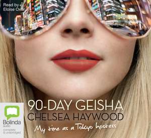 90 Day Geisha de Chelsea Haywood