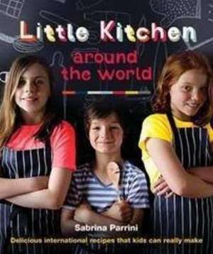 Little Kitchen Around the World de Sabrina Parrini