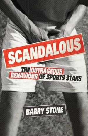 Scandalous de Barry Stone