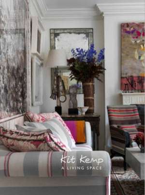 Kit Kemp: A Living Space de Kit Kemp