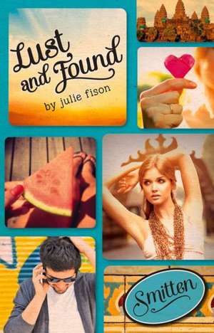 Lust and Found de Julie Fison