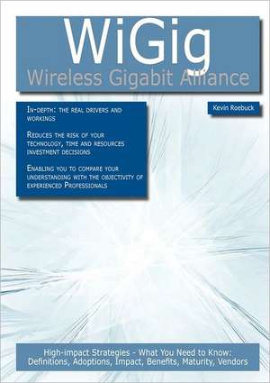 Wigig - Wireless Gigabit Alliance de Kevin Roebuck