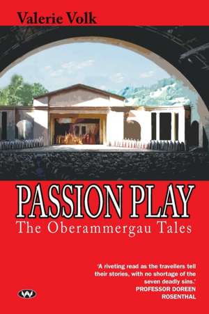 Passion Play de Valerie Volk