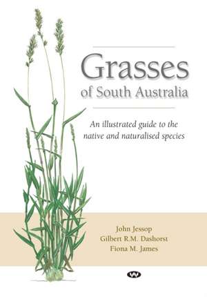 Grasses of South Australia de John Jessop