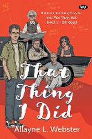 That Thing I Did de Allayne Webster