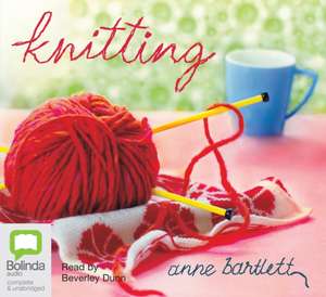 Knitting de Anne Bartlett