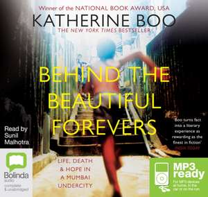 Behind the Beautiful Forevers de Katherine Boo