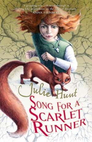 Song for a Scarlet Runner de Julie Hunt