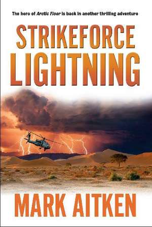 Strikeforce Lightning de Mark Aitken